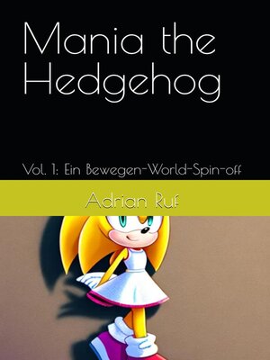 cover image of Mania the Hedgehog V.1 (Deutsch) E-Book